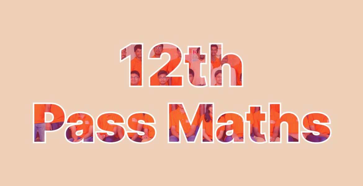 12th Pass Maths